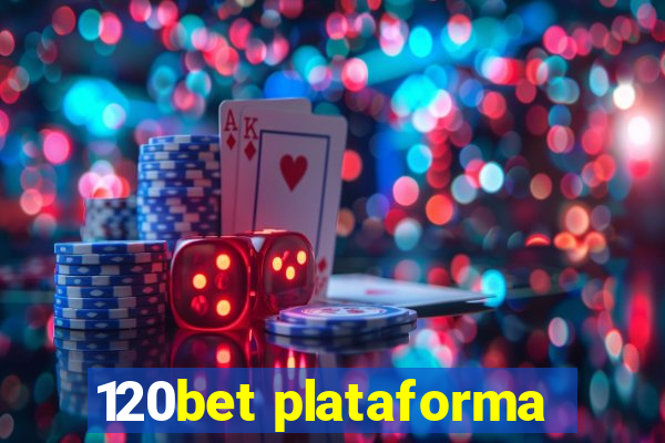 120bet plataforma
